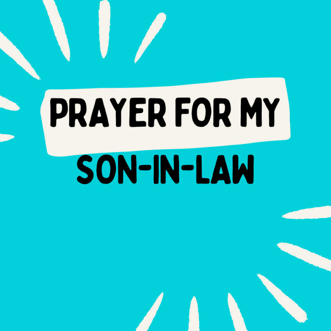 Prayer for my son-in-law.