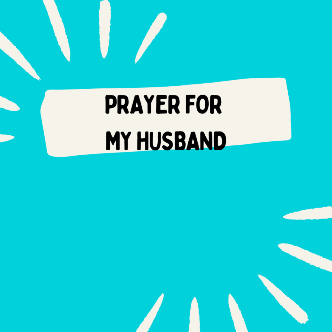 Prayer for My Husband.